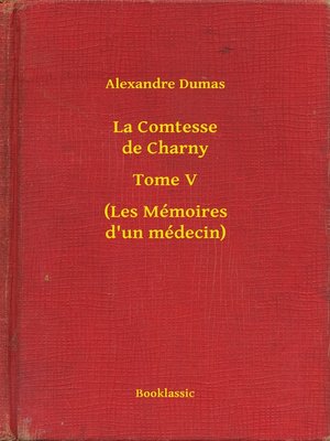 cover image of La Comtesse de Charny--Tome V--(Les Mémoires d'un médecin)